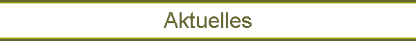 Aktuelles